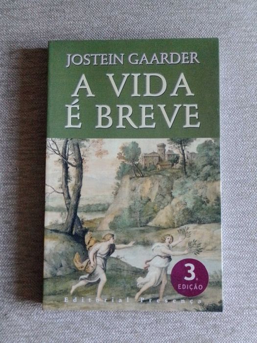 A Vida é breve do autor Jostein Gaarde