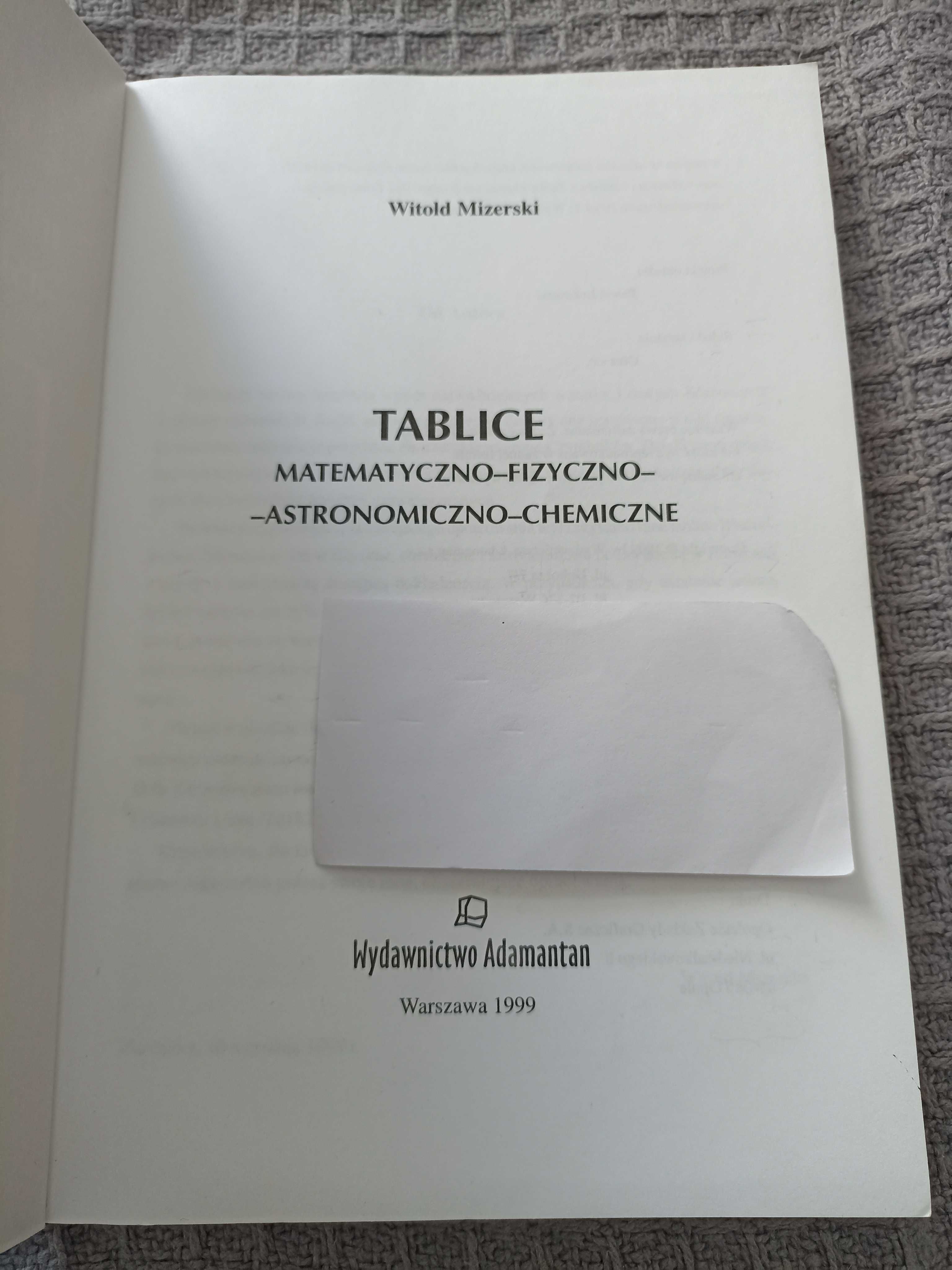 Tablice mat-fiz-astronomiczno-chem W.Mizerski wyd.Adamantan
