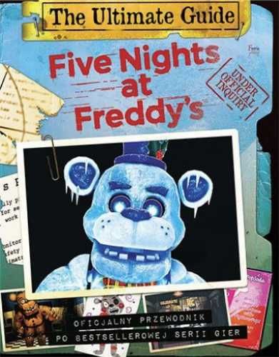 Five Nights at Freddy's. The Ultimate Guide - Scott Cawthon