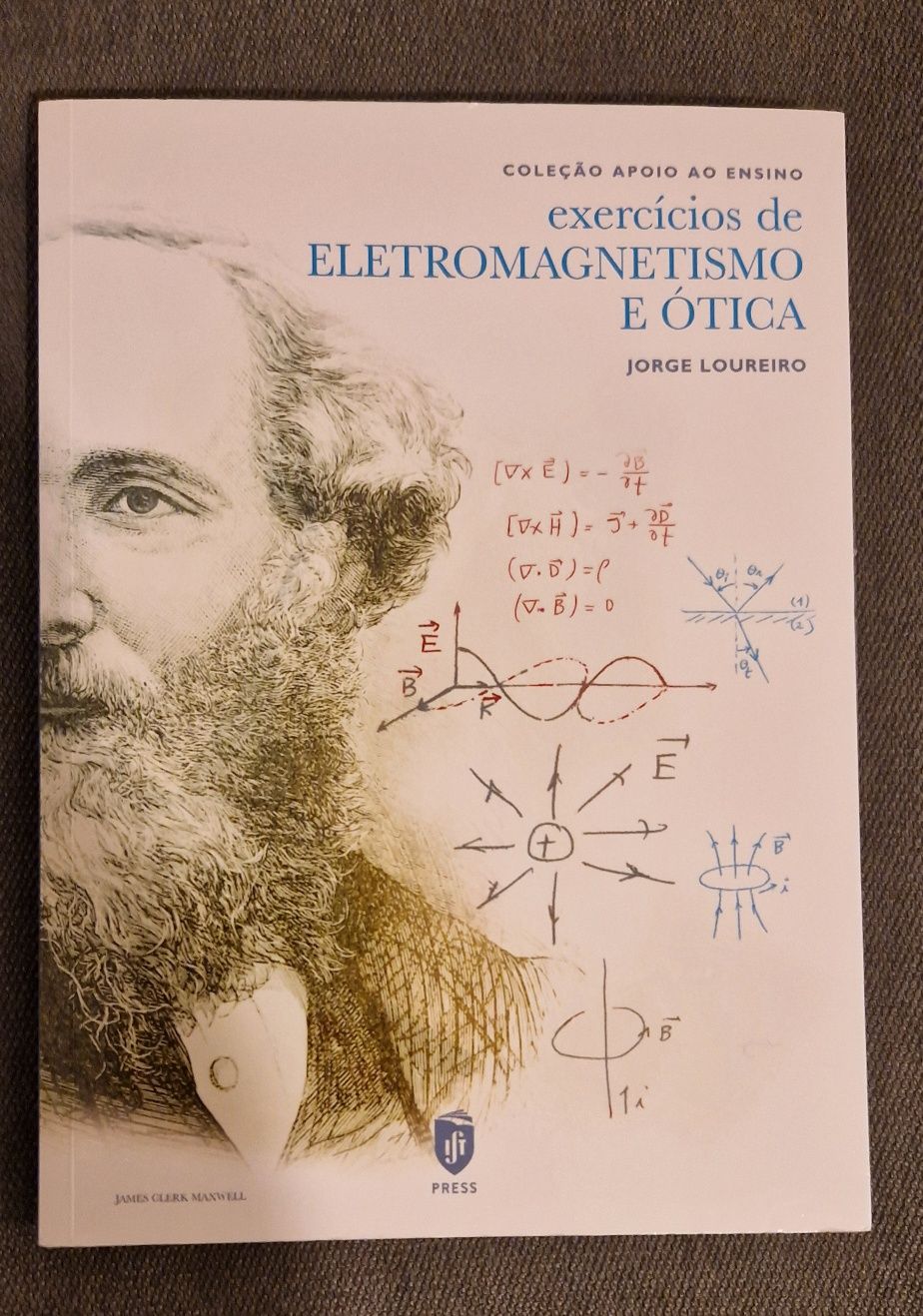 Eletromagnetismo e Ótica - Exercícios, de Jorge Loureiro