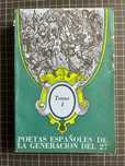 Poetas Españoles de la Generacion del 27- Tomo I