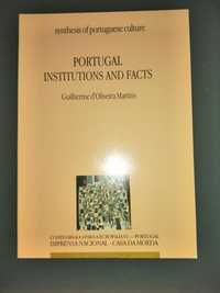 Portugal - Institutions And Facts de Guilherme de Oliveira Martins*