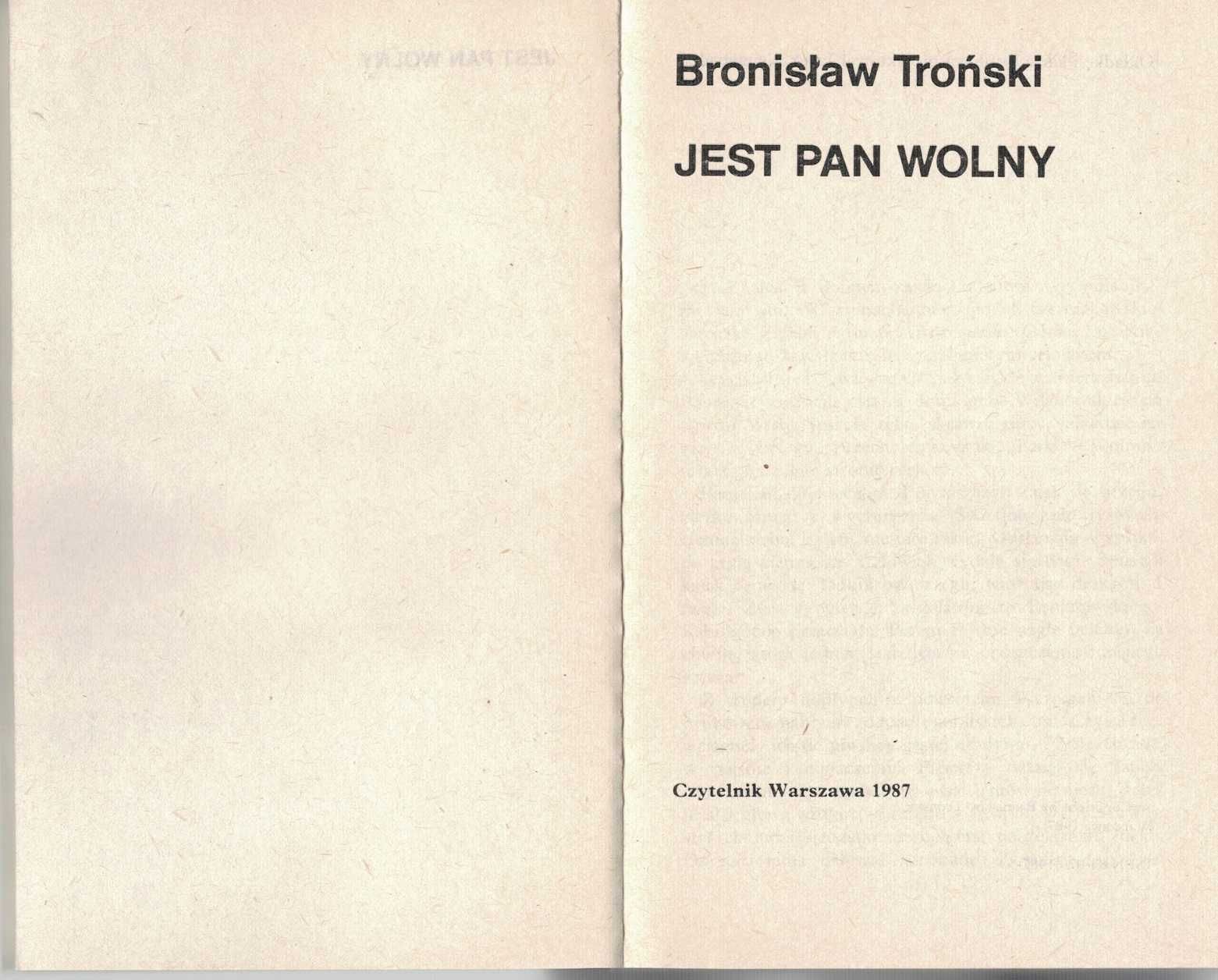 Jest Pan wolny Bronisław Troński
