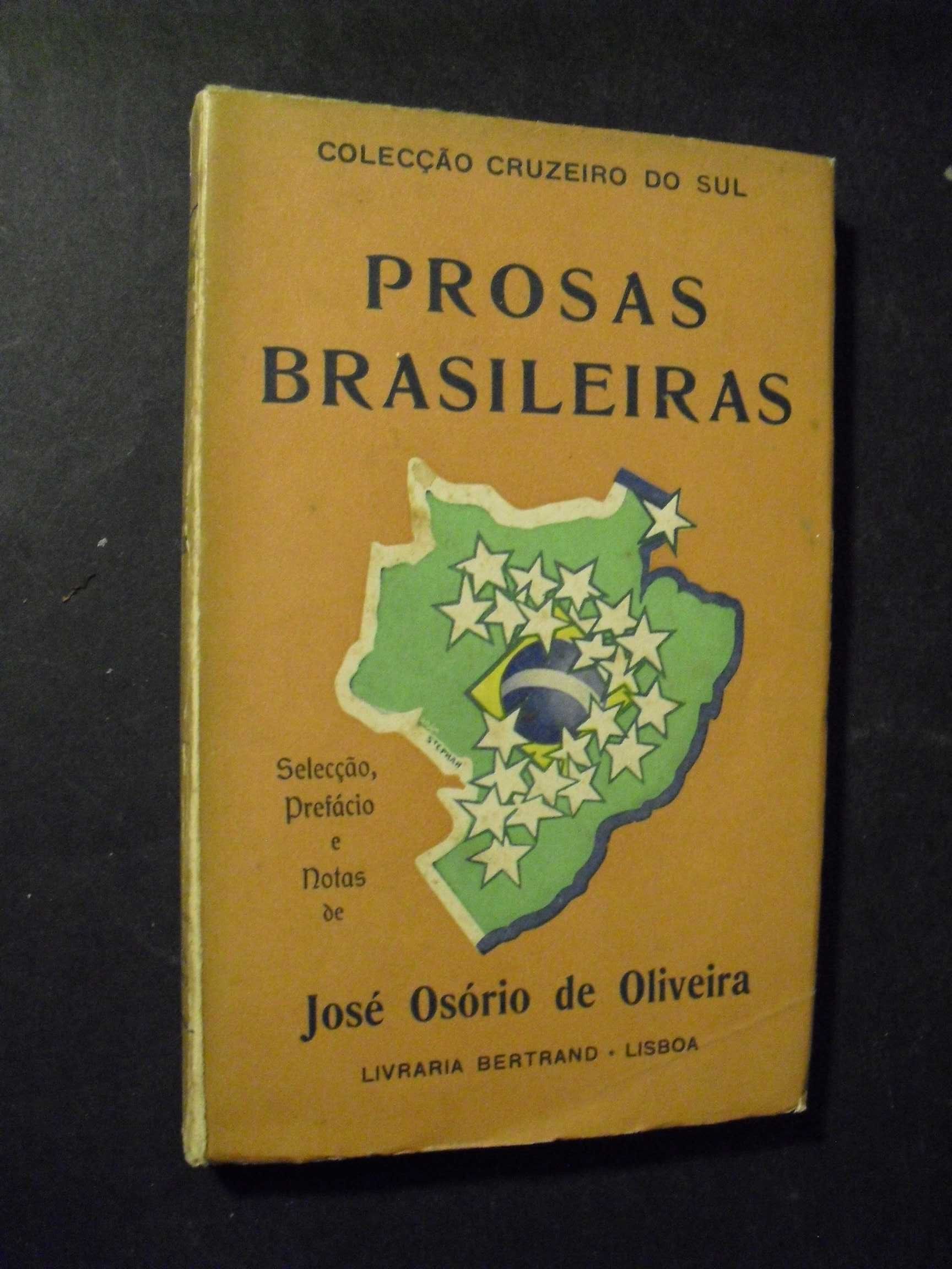 Oliveira (José Osório de,Selecção Prefácio e Notas);Prosas Brasileiras