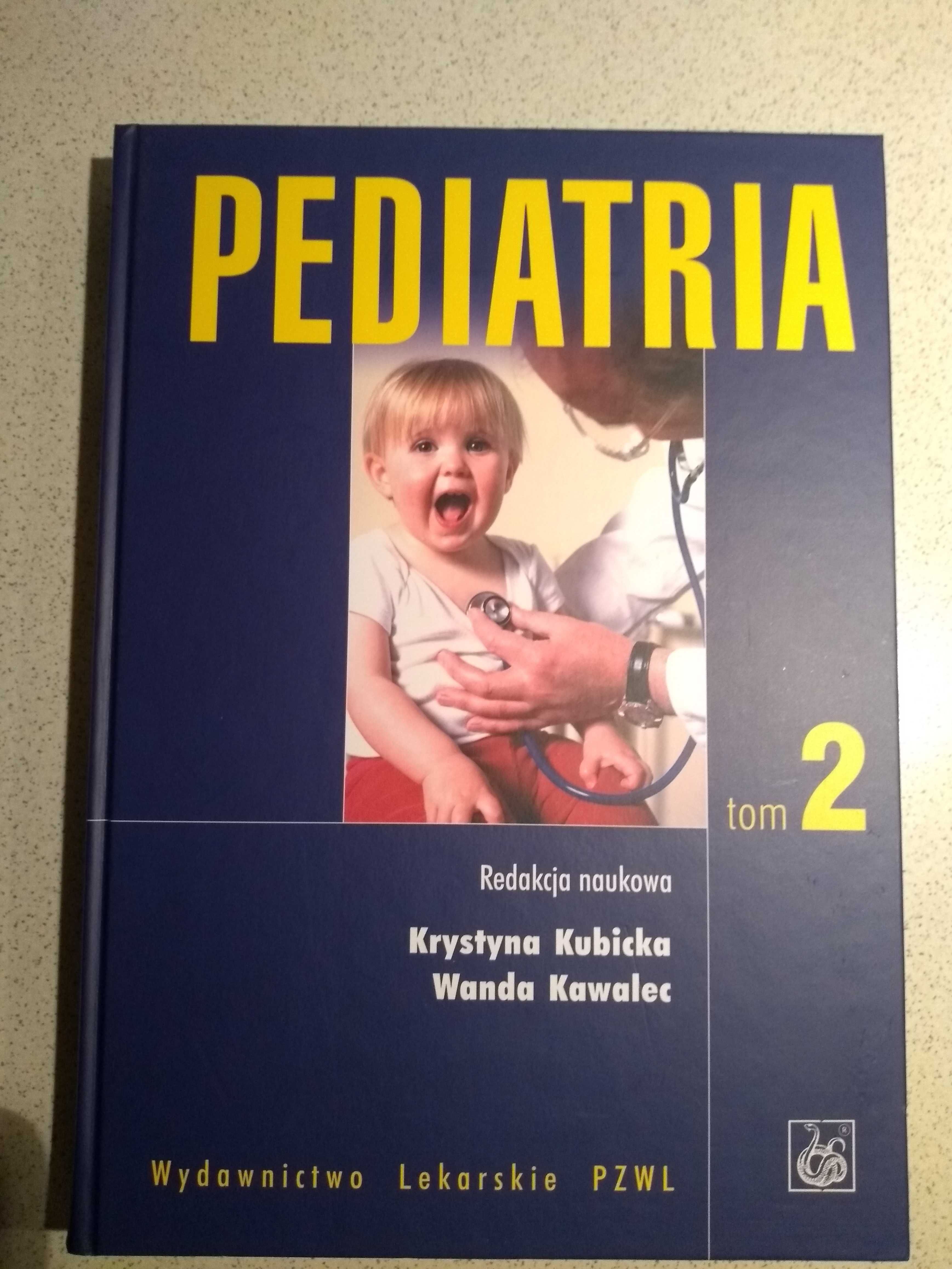 Pediatria tom 2 Kubicka Kawalec PZWL