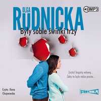 Były Sobie Świnki Trzy Audiobook, Olga Rudnicka