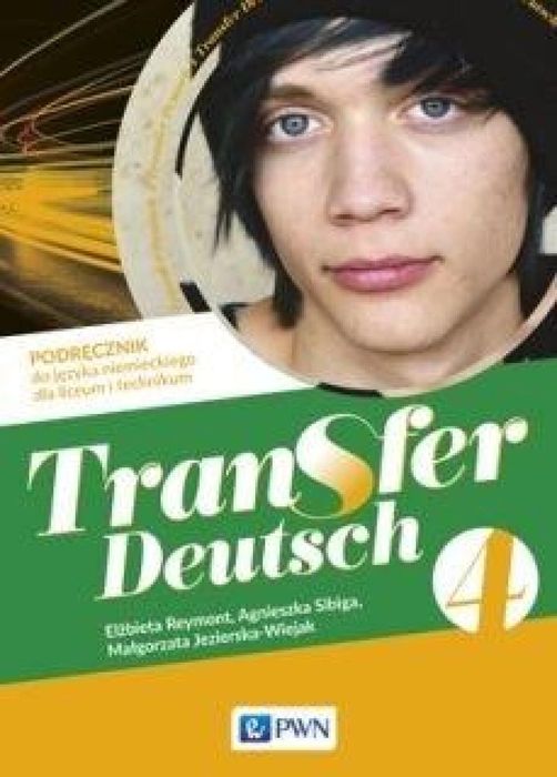 Transfer Deutsch 4 Podręcznik Wydawnictwo Szkolne PWN Elżbieta