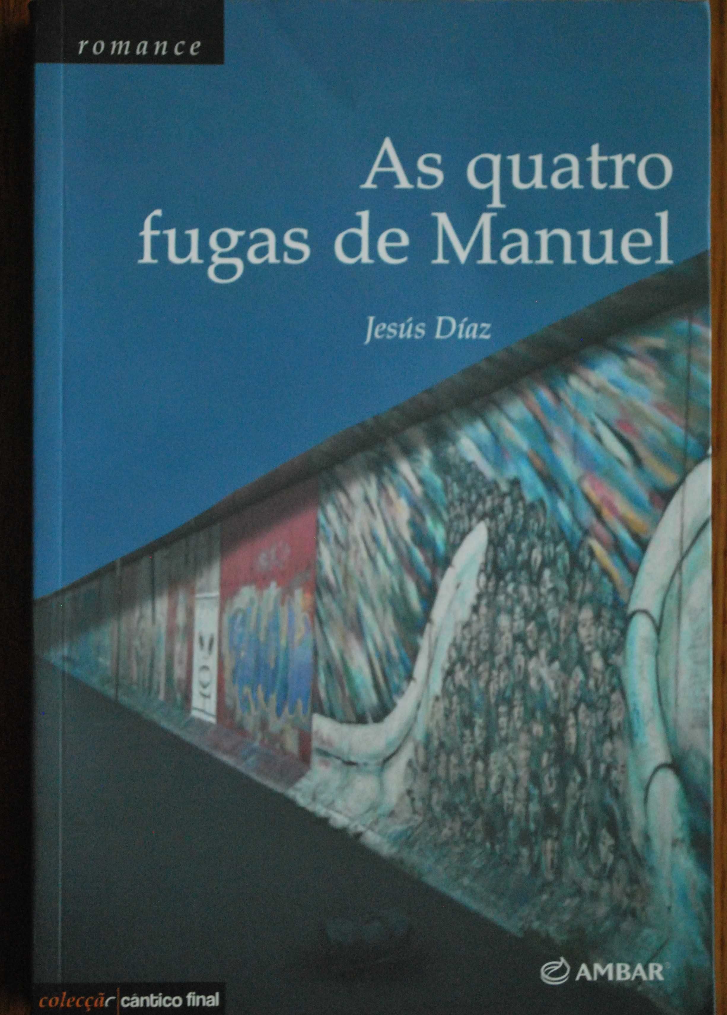 As Quatro Fugas de Manuel de Jesus Díaz