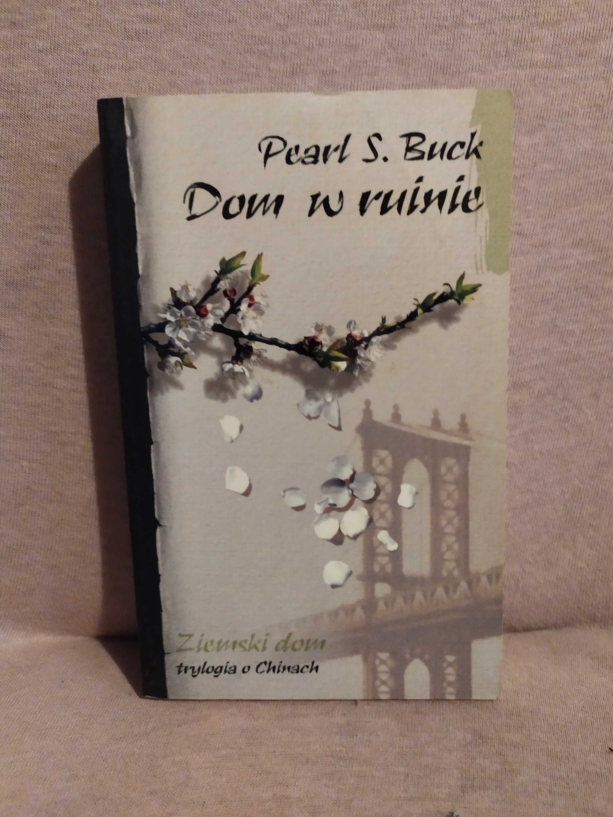 Dom w ruinie - Pearl S. Buck