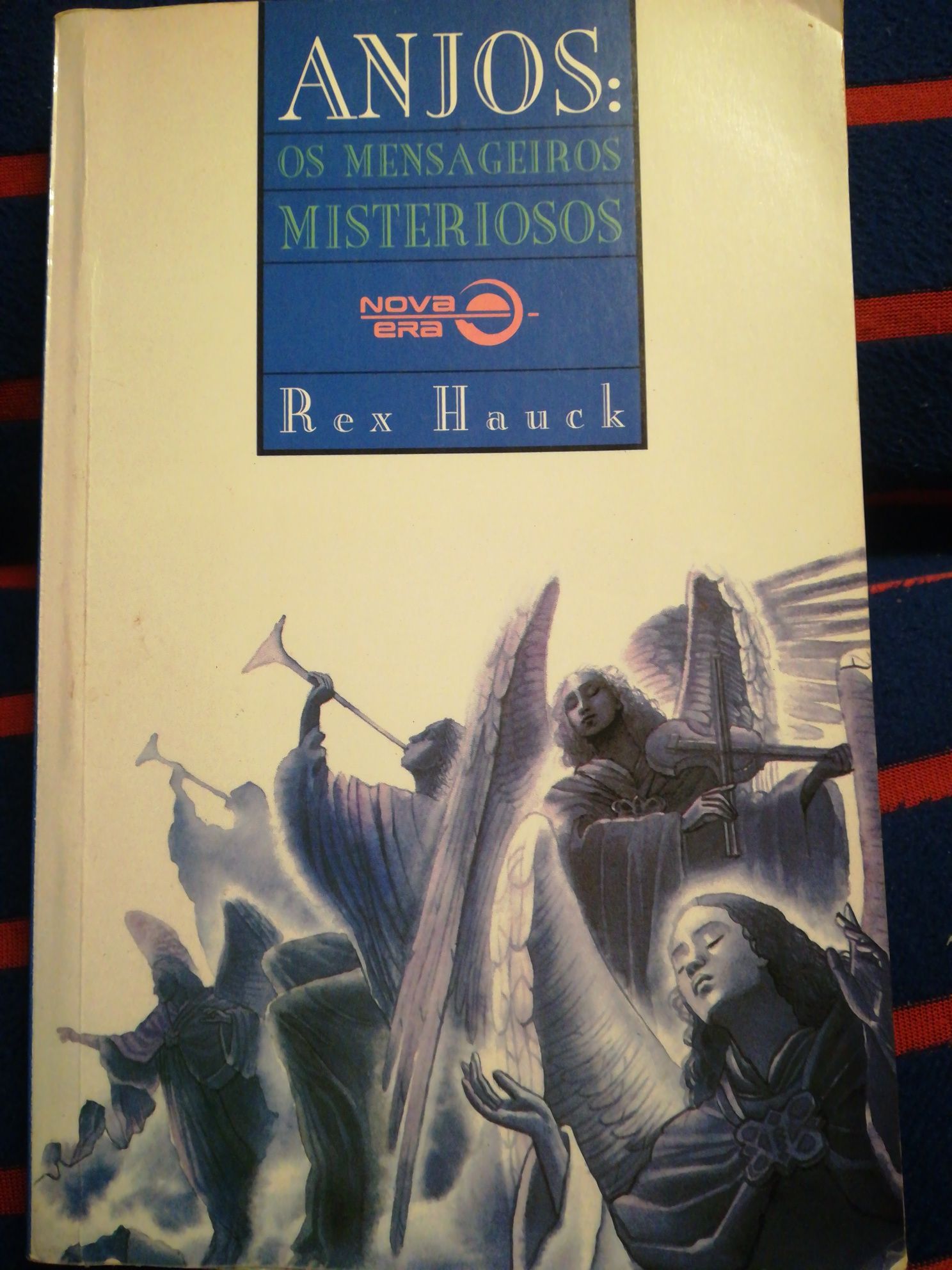 Anjos: Os Mensageiros Misteriosos, de Rex Hauck