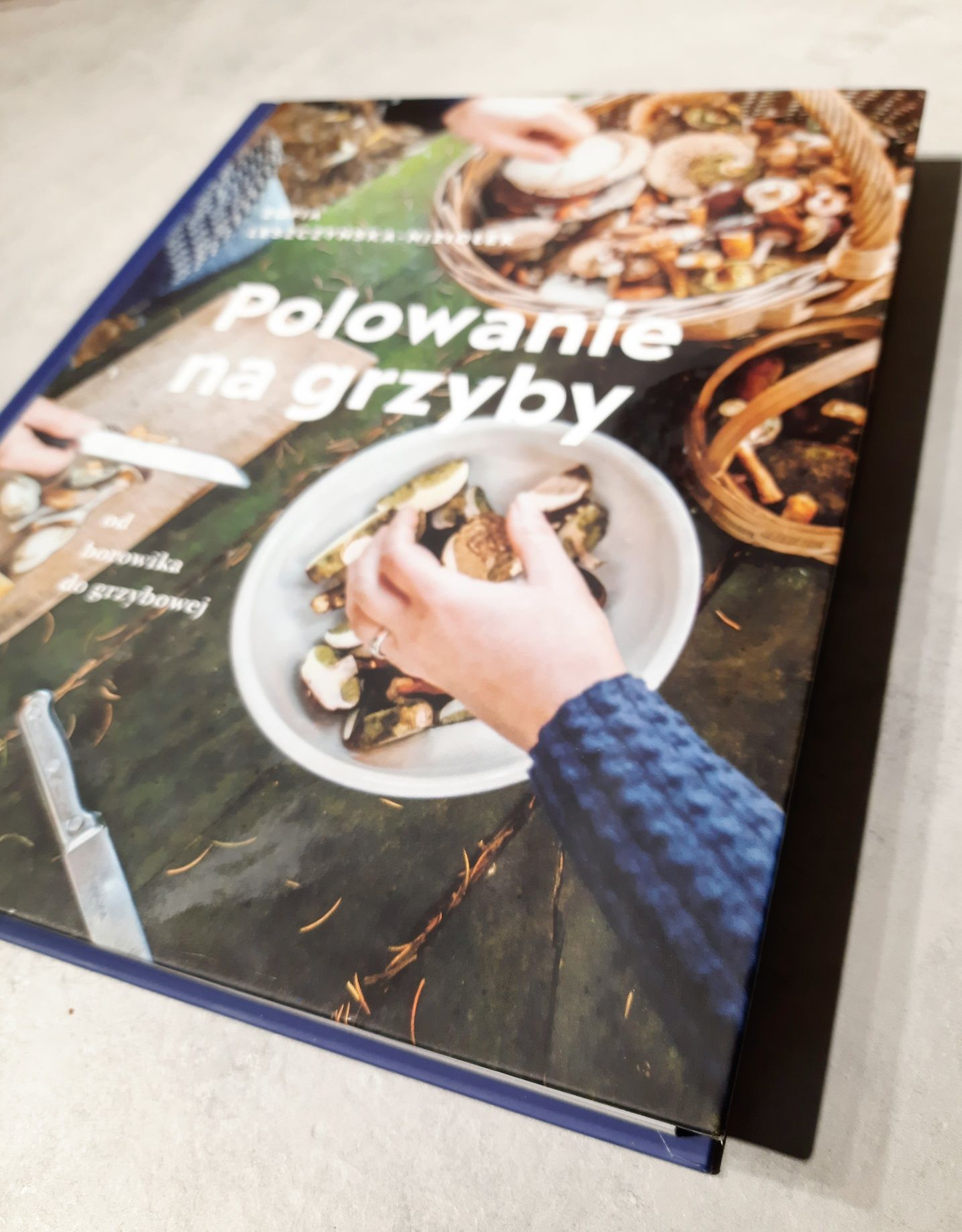 Polowanie na grzyby  Zofia Leszczyńska-Niziołek atlas grzybów