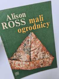 Mali ogrodnicy - Alison Ross