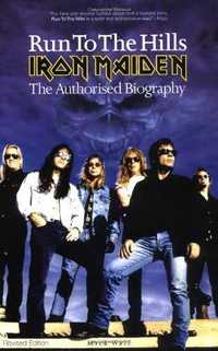 Iron Maiden Run to the hills The Authorised Biography, Mick Wall 2001