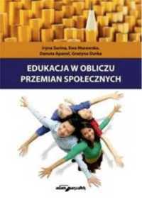 Edukacja w obliczu przemian społecznych - praca zbiorowa