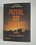 Przyjdę, gdy zaśniesz Agnieszka Lingas- Łoniewska