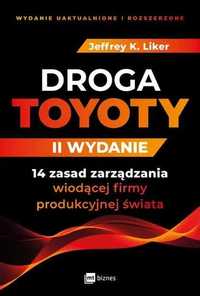 Droga Toyoty. 14 zasad zarządzania wiodącej firmy produkcyjnej świata