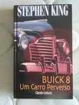 Buick 8 um carro perverso e Tudo é fatal Stephen King