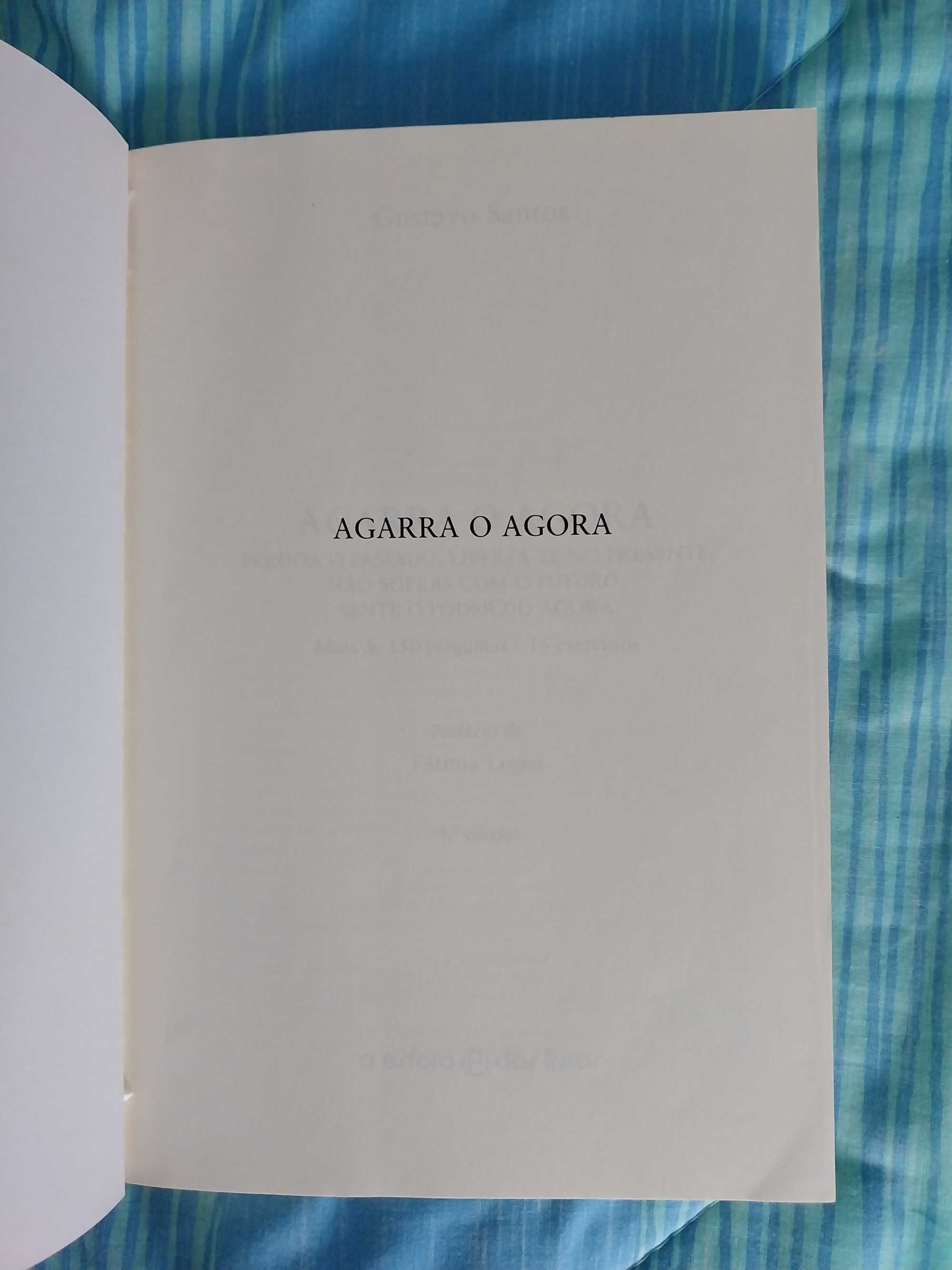 “Agarra o Agora”, de Gustavo Santos