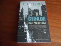 "A Cidade das Mentiras" de R. J. Ellory - 1ª Edição de 2009