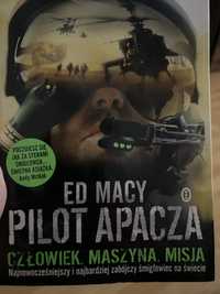 Ed Macy. Pilot Apacza. Czlowiek. Maszyna. Misja.