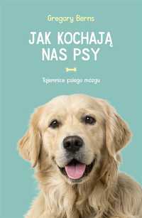 Jak Kochają Nas Psy, Gregory Berns, Paweł Luboński