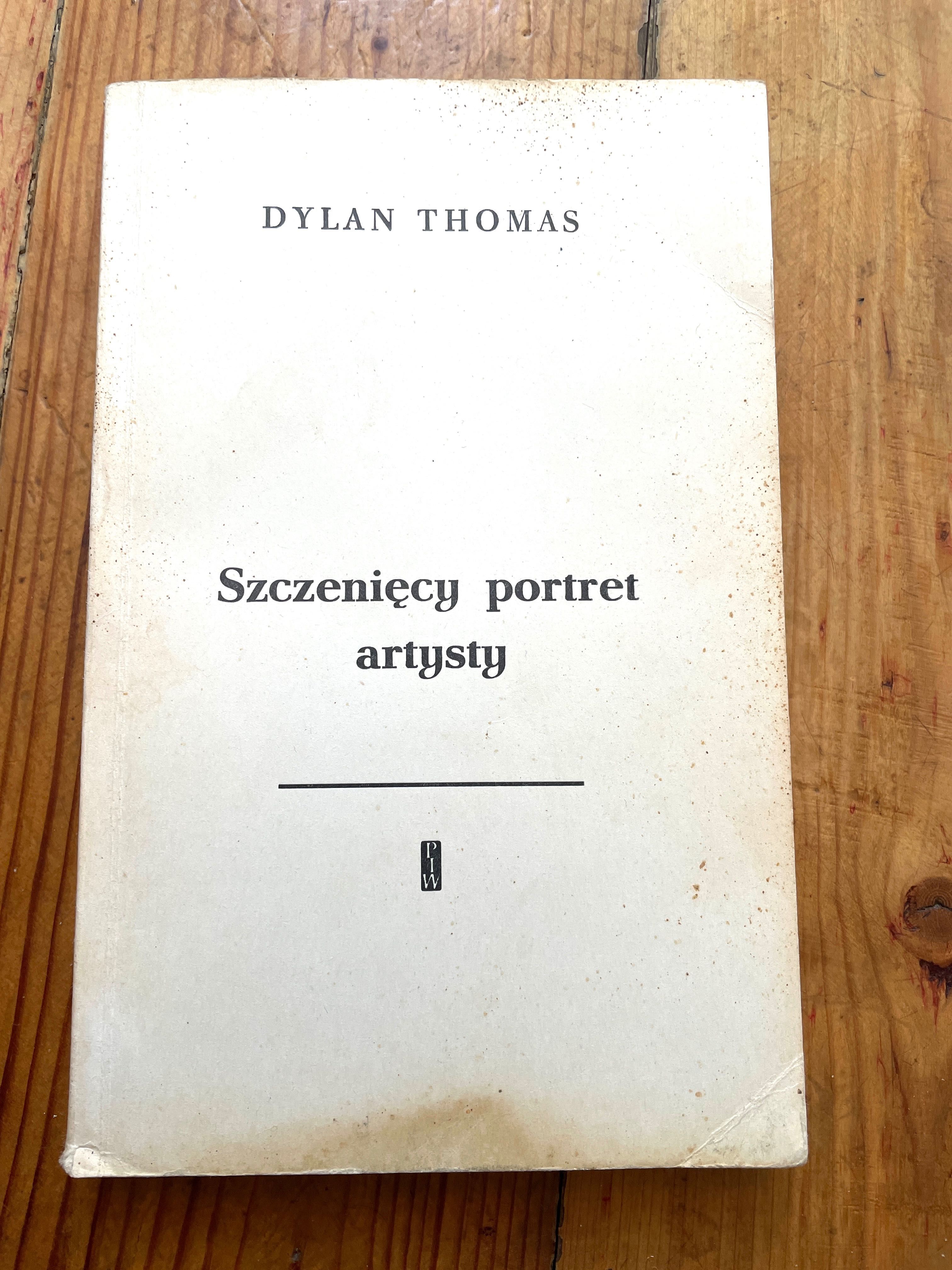 Dylan Thomas Szczenięcy portret artysty