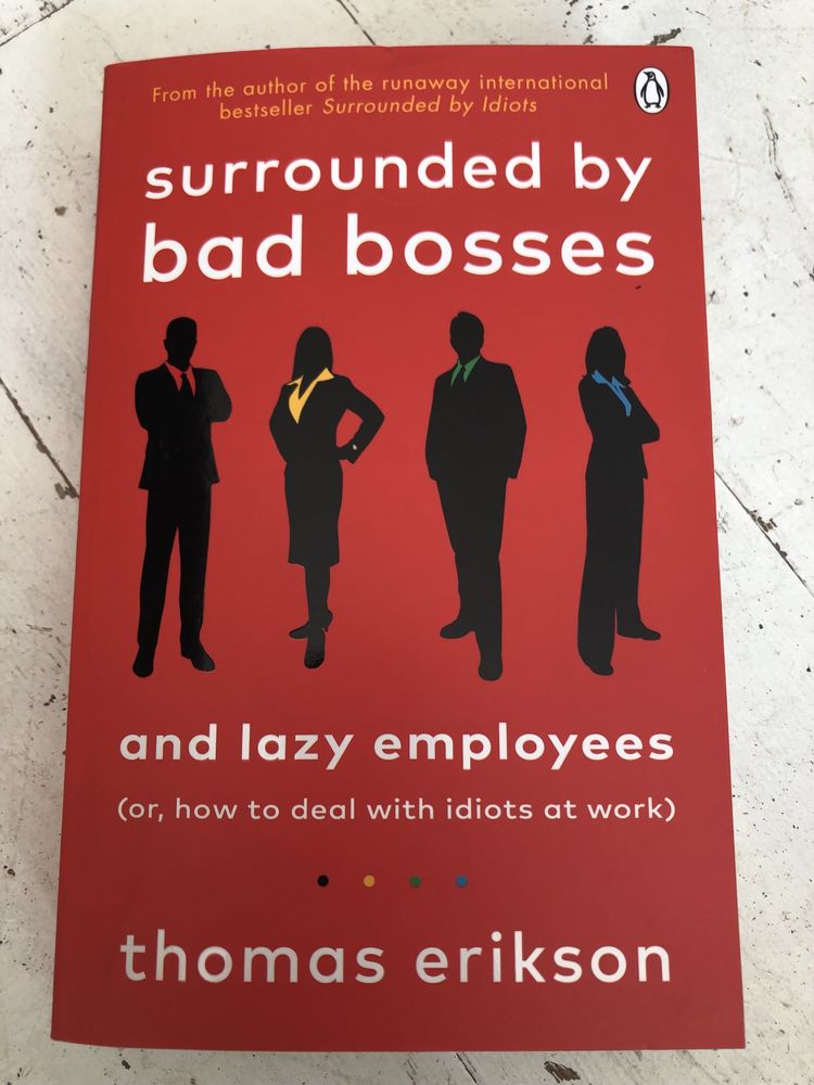 Surrounded by bad bosses - T. Erikson