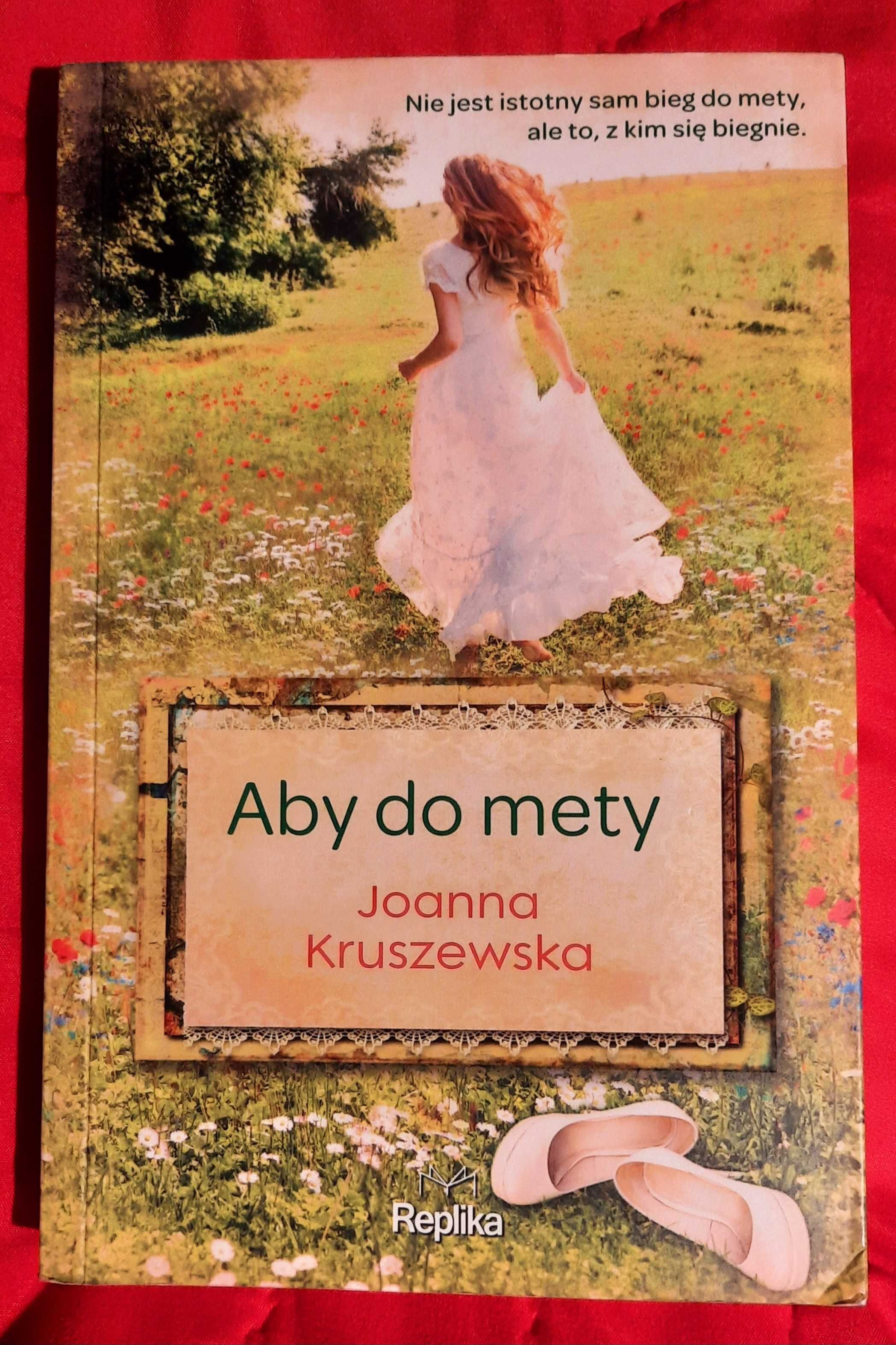 "Aby do mety" - Joanna Kruszewska