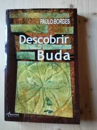 Descobrir Buda , Paulo Borges
