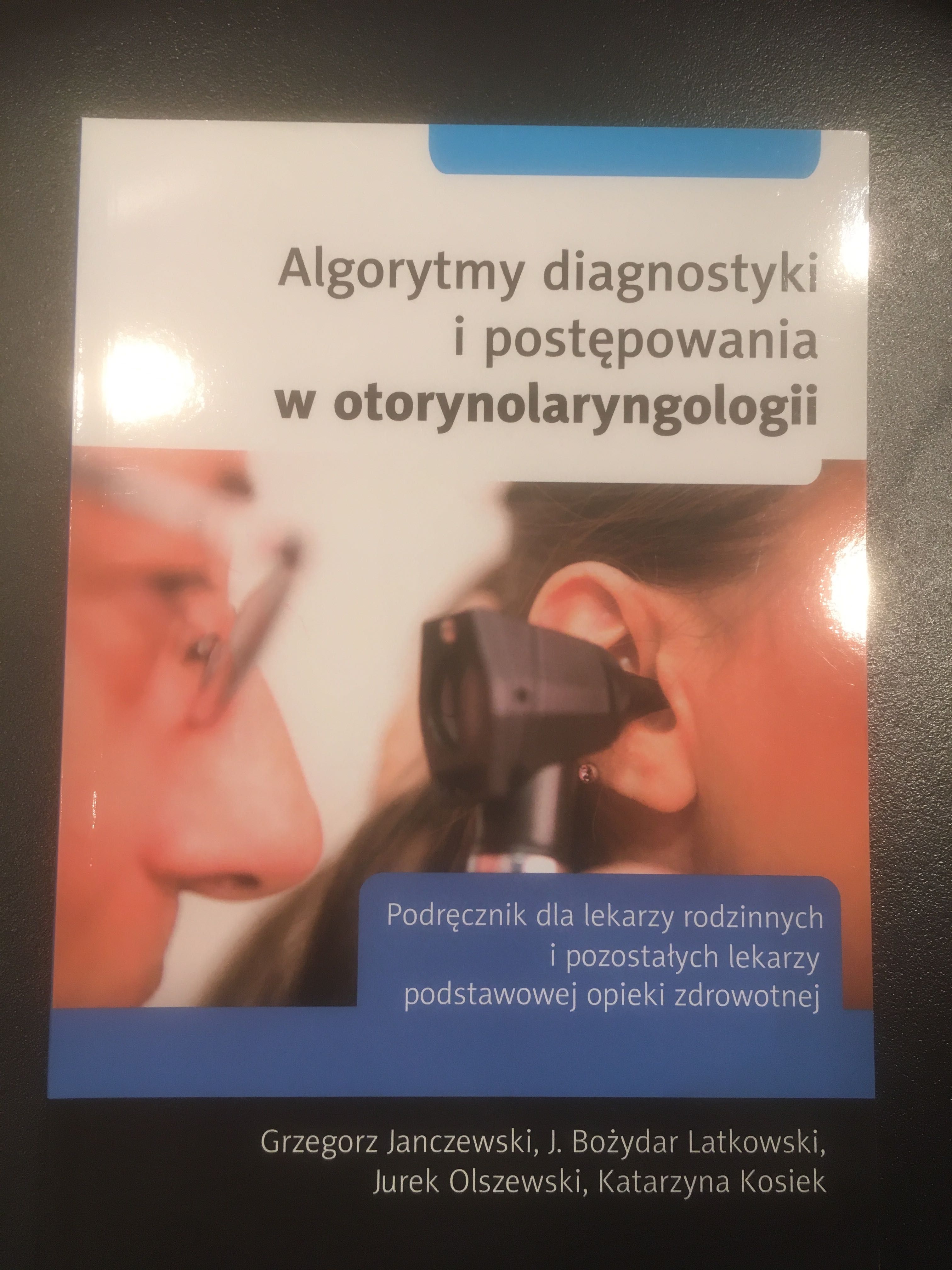 Algorytmy diagnostyki i postępowania w otorynolaryngologii