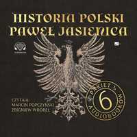 Pakiet: Historia Polski Pawła Jasienicy Audiobook