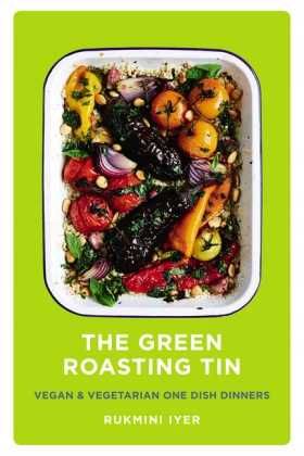 The Green Roasting Tin: Vegan and Vegetarian