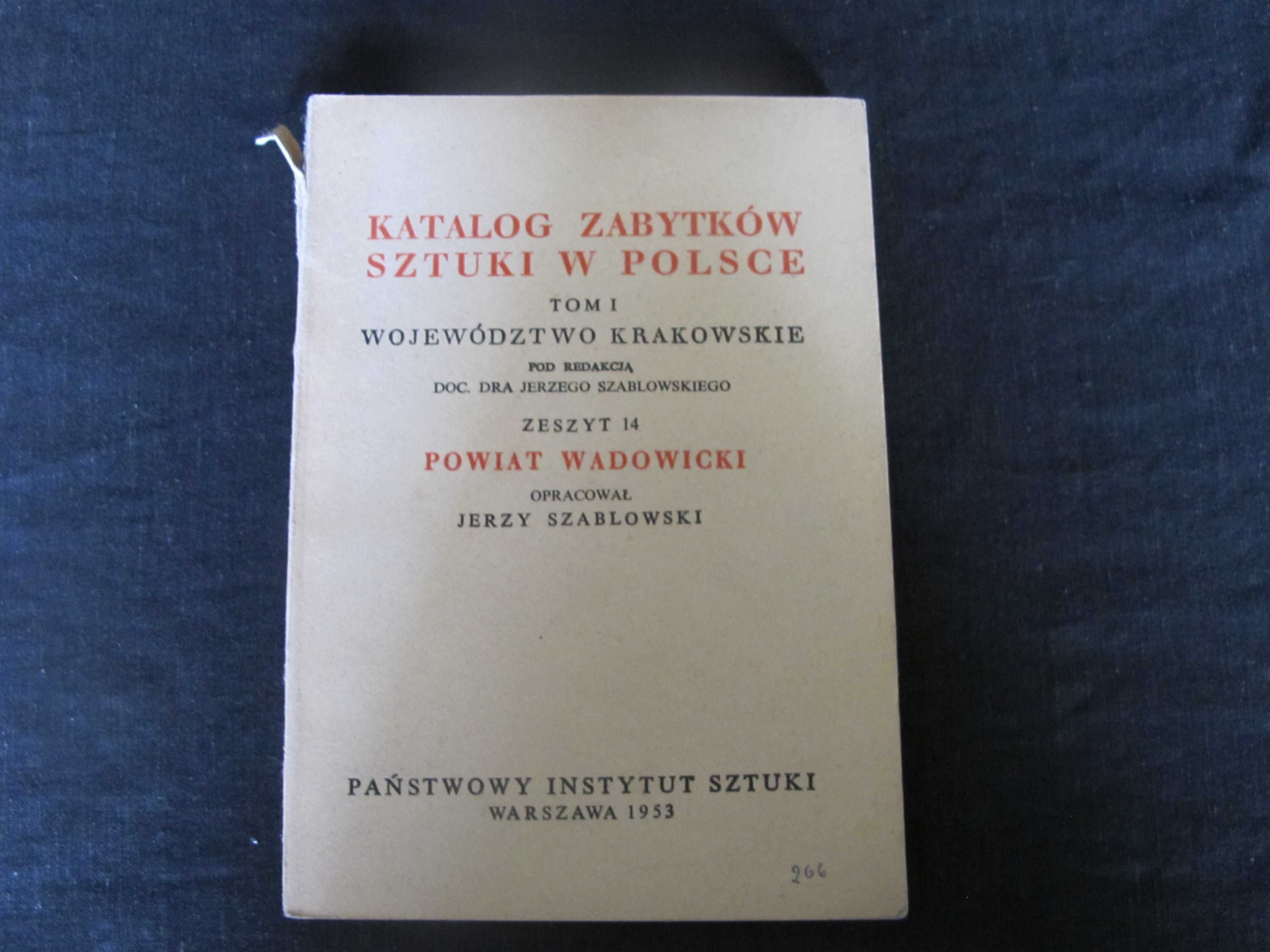 Katalog Zabytków w Polsce_Powiat Wadowicki 1953 r