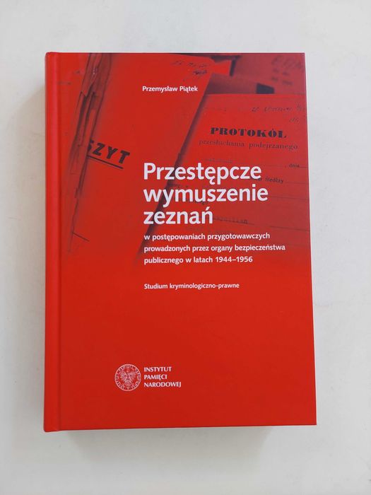 Przestępcze wymuszanie zeznań Przemysław Piątek