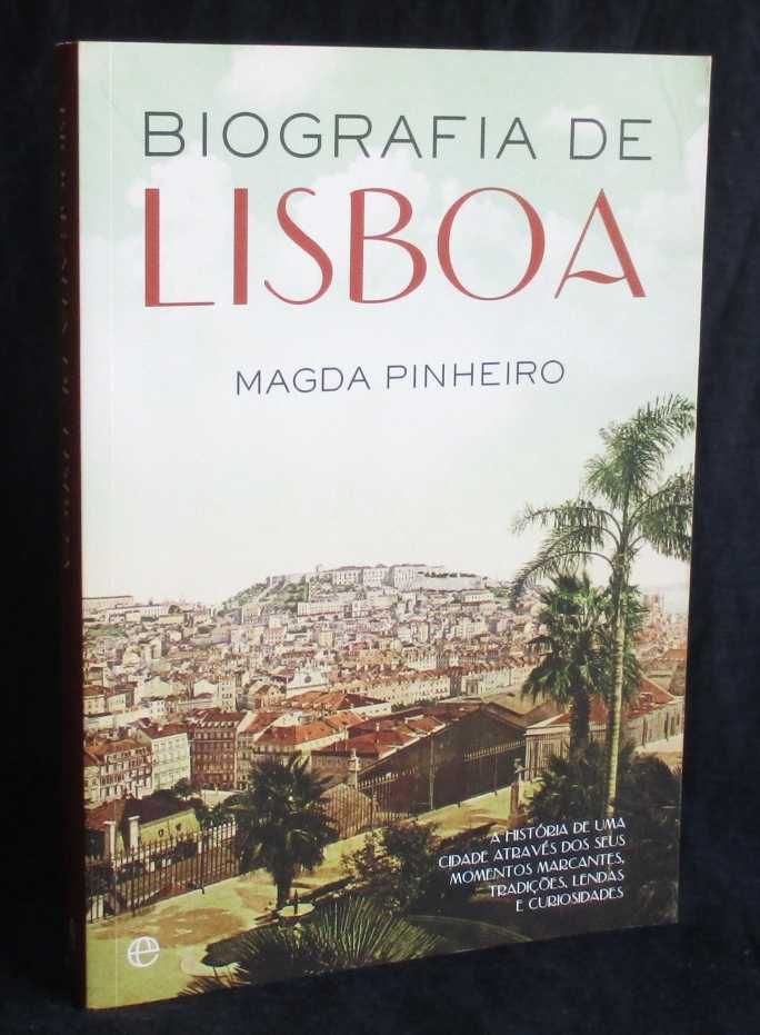 Livro Biografia de Lisboa Magda Pinheiro