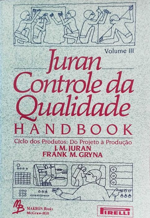 Controle da Qualidade Handbook-  Vol. II, III e VI - Juran, McGrawHill