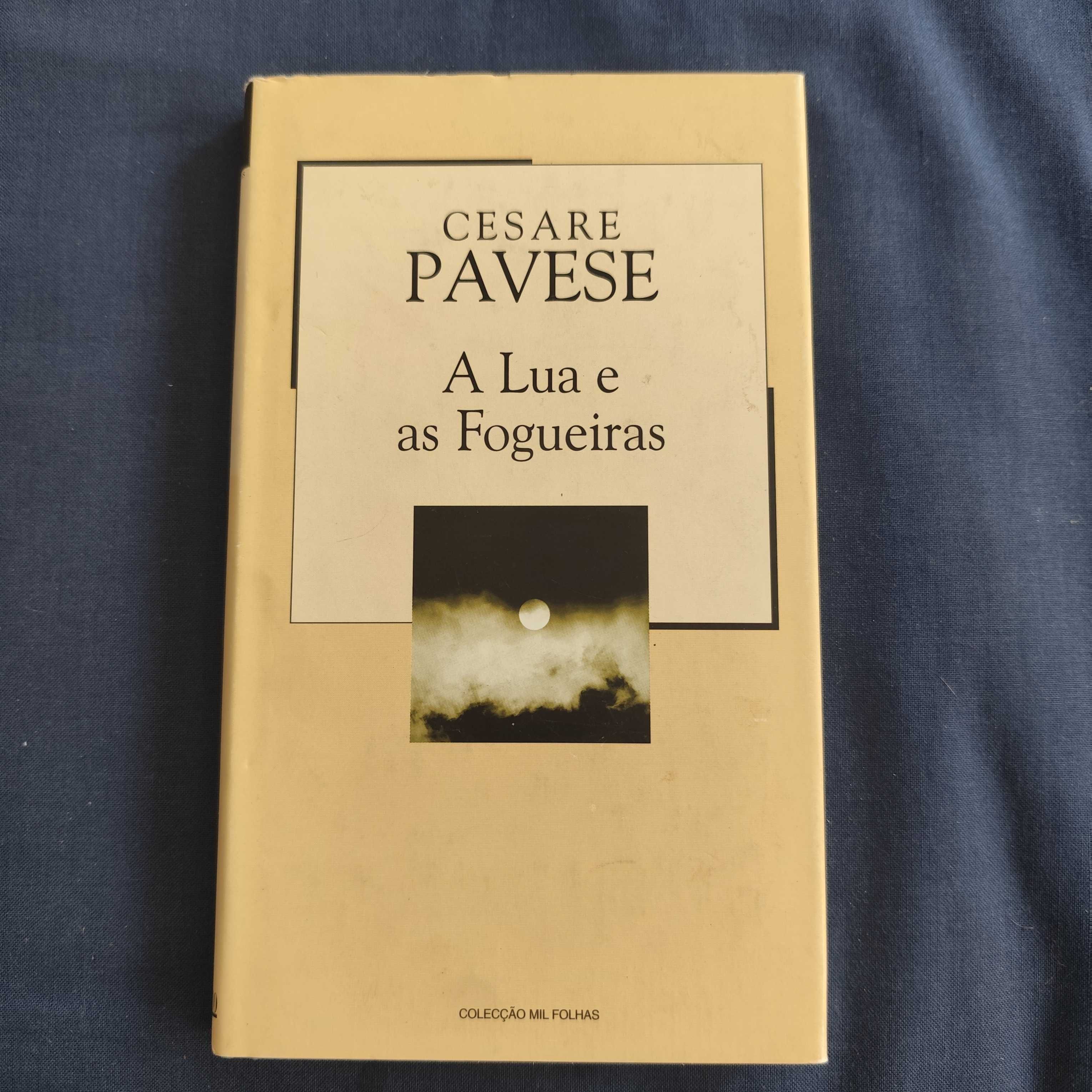 Cesare Pavese - A Lua e as Fogueiras
