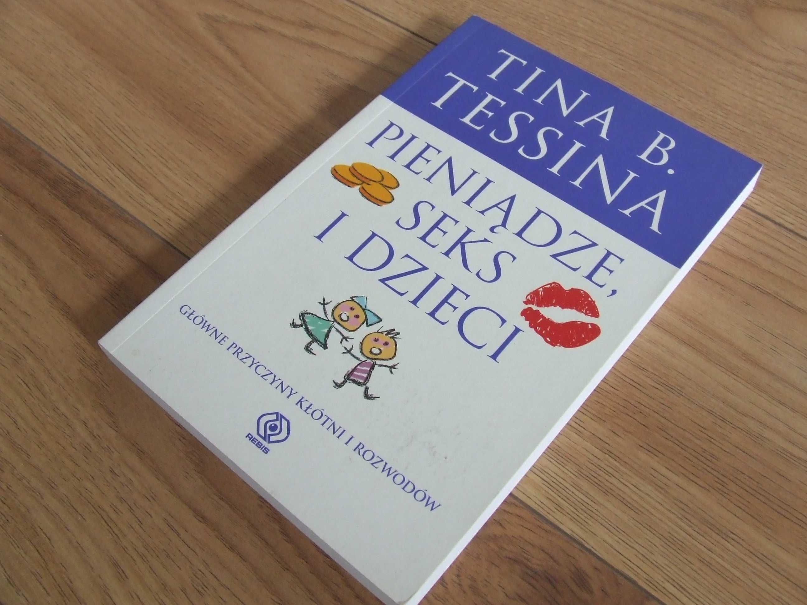 Pieniądze seks i dzieci Tina B. Tessina