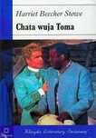 Chata wuja Toma. Harriet Beecher Stowe (Nowa książka)