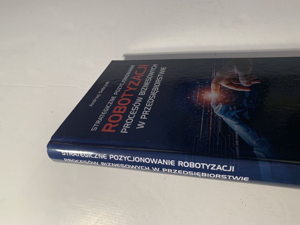 Książka SGH „ Pozycjonowanie robotyzacji procesów biznesowych