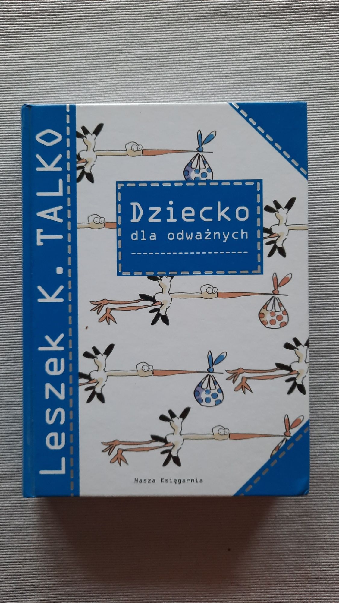 Książka Dziecko dla odważnych, L. Talko