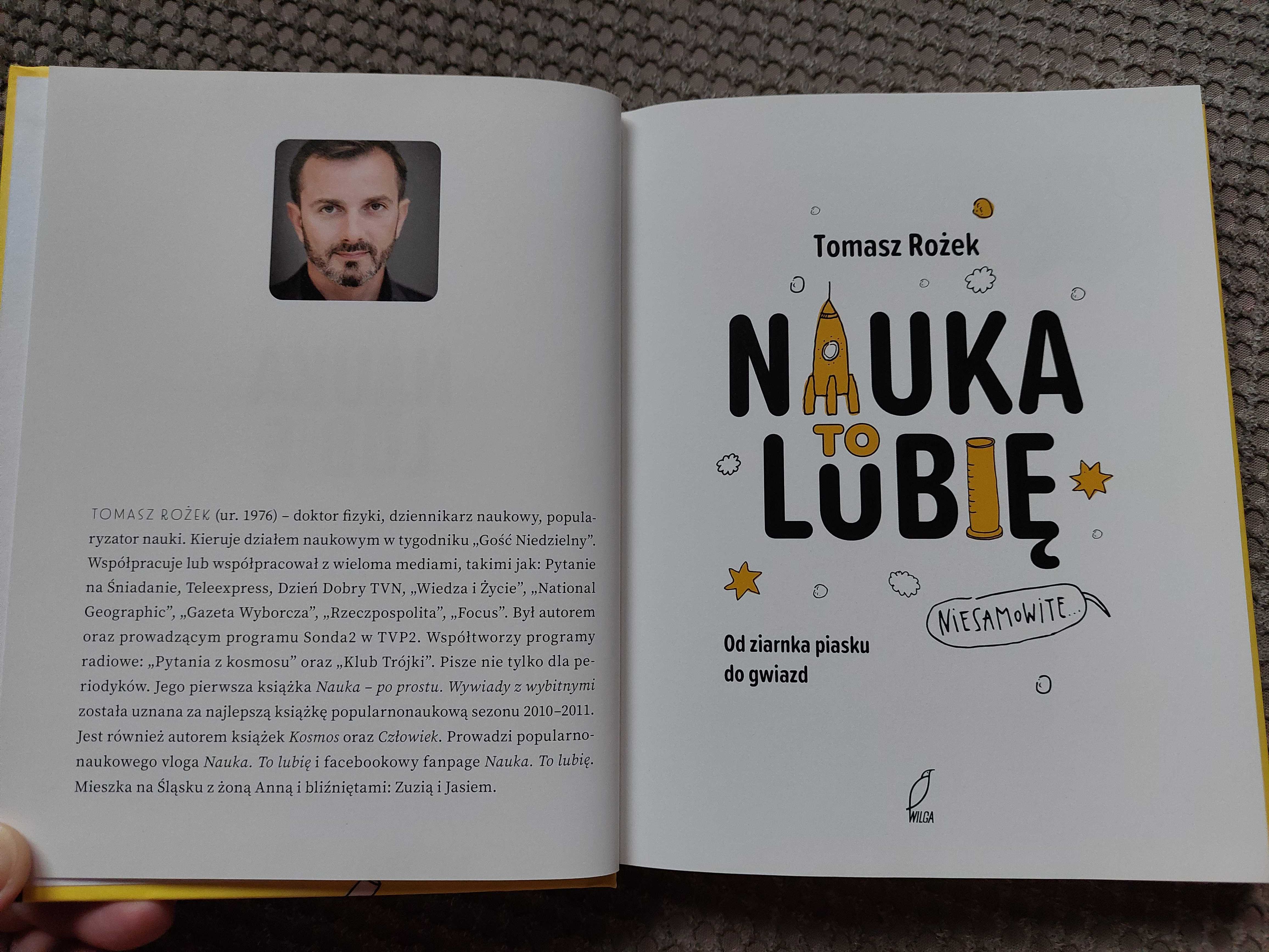 Tomasz Rożek "Nauka, to lubię. Od ziarnka piasku do gwiazd"