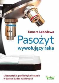 Pasożyt Wywołujący Raka, Tamara Lebedewa