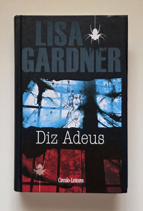 Diz Adeus - Lisa Gardner