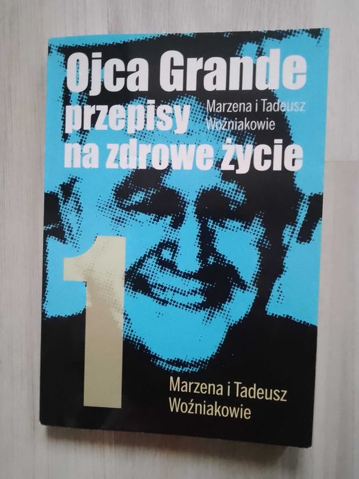 Ojca Grande przepisy na zdrowe życie