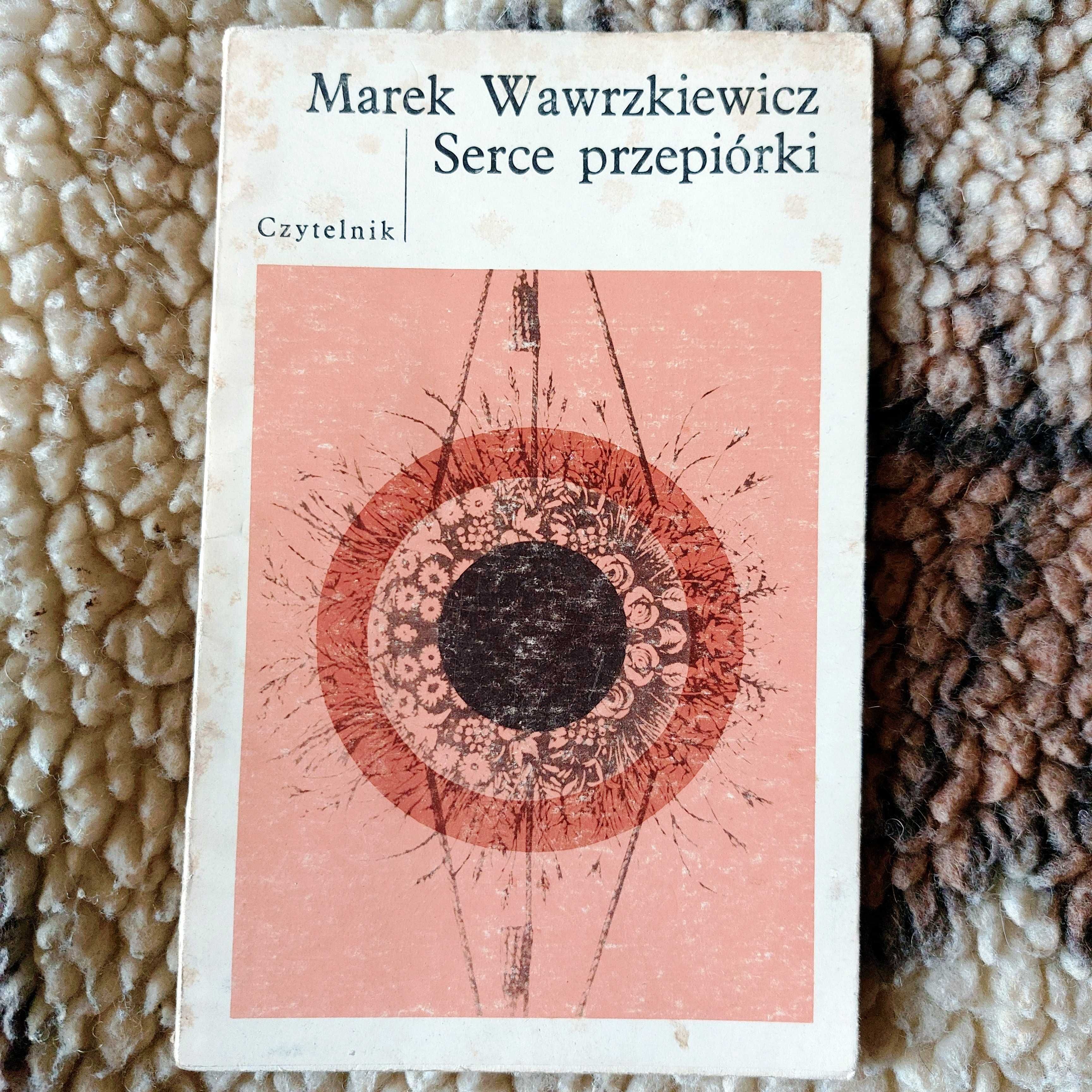 Serce przepiórki - Marek Wawrzkiewicz