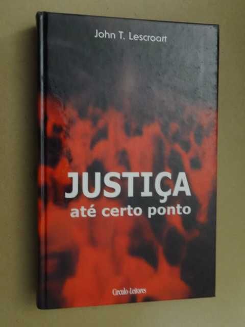 Justiça Até Certo Ponto de John T. Lescroart