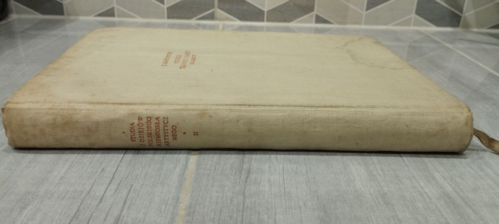 Polskie tkaniny i hafty XVI-XVIII wieku Wydanie pierwsze z 1954 Tom II