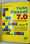 Andrzej Marciniak Turbo Pascal 7.0 Część I