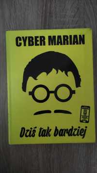 Cyber Marian dziś tak bardziej